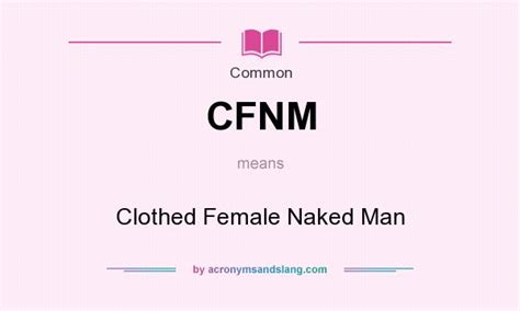 what is cfnm|What it’s like inside CFNM (clothed female, naked male ...